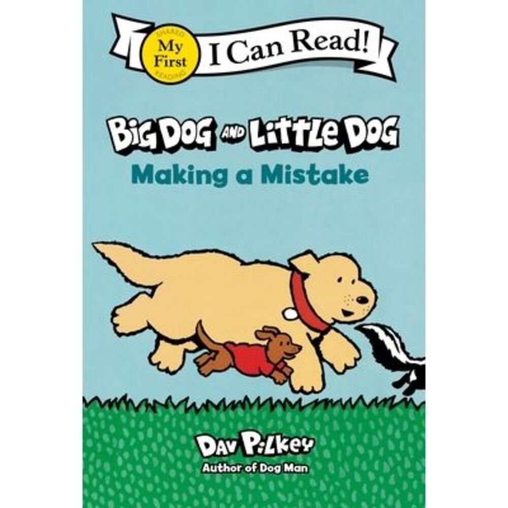 Big Dog and Little Dog Making a Mistake -- Dav Pilkey